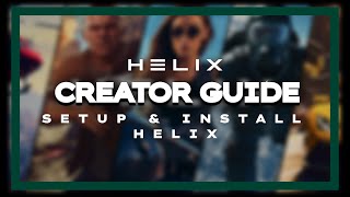 HELIX GUIDE 1 Setup amp Installation [upl. by Hsilgne]