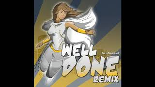 Well Done Remix Erica Campbell [upl. by Yrrep]