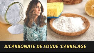 BICARBONATE DE SOUDE POUR NETTOYER LE CARRELAGE [upl. by Farver]