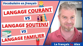 Français parlé VS écrit  5 mots en langage COURANT  SOUTENU  FAMILIER [upl. by Maurer421]