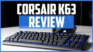 Corsair K63 Review  Is This Wireless Gaming Keyboard Worth It [upl. by Ecneret462]