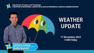 Public Weather Forecast issued at 4AM  17 November 2023 [upl. by Anaicilef]