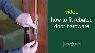 how to fit rebated door hardware  by The Woodworkers Company [upl. by Solana27]