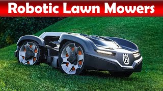 5 Best Robotic Lawn Mowers  Lawn Mower Reviews [upl. by Saunders]