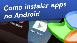 Dicas  Como instalar aplicativos no Android  Baixaki [upl. by Barbie392]