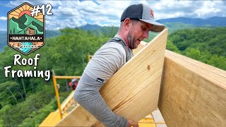 Framing A Steep Roof  Building The Nantahala Retreat 12 [upl. by Nnayrrehs]