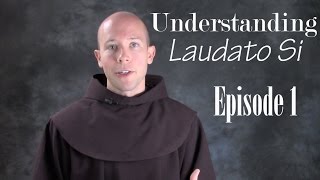 Understanding Laudato Si EP01 quotModels of Creationquot [upl. by Ahcmis]