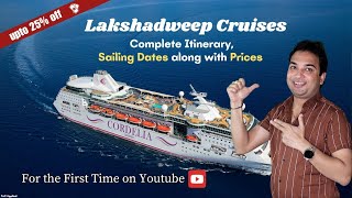 Cordelia Cruises  Mumbai Goa Lakshadweep  Sailing Dates 2024  Prices  Complete Itinerary [upl. by Rondon]