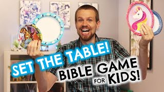 Best Bible Games for Kids Set the Table [upl. by Timrek]