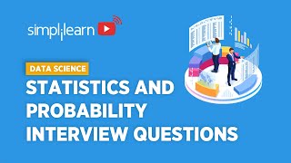 Statistics amp Probability Interview Questions For Data Science  Data Science Training  Simplilearn [upl. by Westland318]