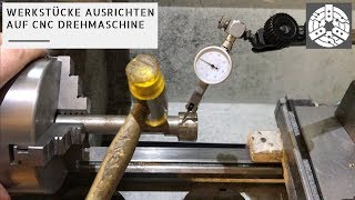 Drehmaschine Grundlagen  Ausrichten von Werkstücken [upl. by Herzel]