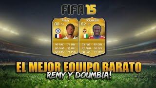 FIFA 15  EL MEJOR EQUIPO BARATO  Doumbia amp Remy [upl. by Samled]