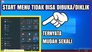 MENGATASI START MENU TIDAK BISA DI KLIK  DIBUKA PADA WINDOWS 10 [upl. by Novyar]