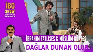 İbrahim Tatlıses amp Müslüm Gürses  Dağlar Duman Olur 1996 [upl. by Nosilla]