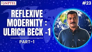 23 Reflexive Modernity Ulrich Beck  Part 1  Globalization Theoretical Perspectives [upl. by Inatsed]