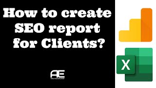 How to create SEO report for Clients Using Google Analytics Excel PowerPoint Step by Step Tutorial [upl. by Athalee256]