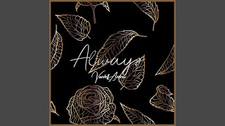 Always [upl. by Laurena]