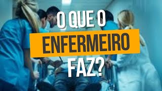 Funções do Enfermeiro a verdade doa a quem doer [upl. by Grizelda]