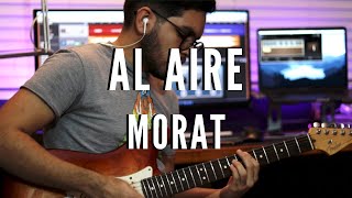 Al Aire  MORAT  Cover de Guitarra Acústica y Eléctrica Letra y acordes en la descripción [upl. by Ahsimik]