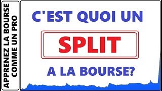 FORMATION GRATUITE  CEST QUOI UN SPLIT FRACTIONNEMENT DES PARTS A LA BOURSE [upl. by Urquhart]