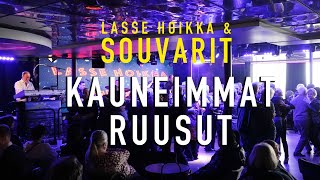 Lasse Hoikka amp Souvarit  Kauneimmat Ruusut [upl. by Hras360]