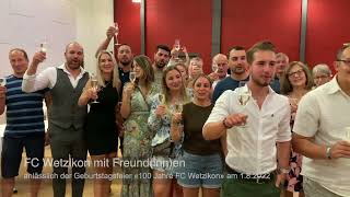 100 Jahre FC Wetzikon FC Wetzikon mit Freundinnen 100  100 [upl. by Acina]