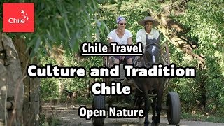 Chile Travel Culture and Tradition Chile  Open Nature [upl. by Eilak]