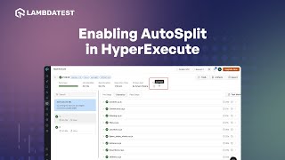 How to Distribute Test Using AutoSplit in HyperExecute  LambdaTest [upl. by Ordisy]