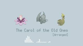 〈BGM〉旧支配者のキャロル （アレンジ） The Carol of the Old Ones Arranged  クトゥルフ神話TRPG [upl. by Nevaeh]