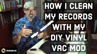 Cleaning Records With My DIY Vacuum Machine  Vinyl Vac Mod With Sound Reducing Case [upl. by Krahmer]