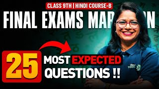 Class 9th  Hindi Course B  25 Most Expected Questions 🔥  Next Toppers [upl. by Garibold]