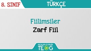 Fiilimsiler  Zarf Fiil [upl. by Aicemat]