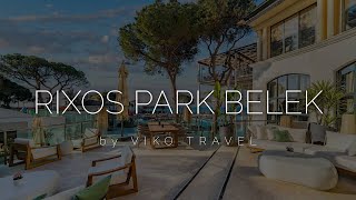 Огляд нового готелю Rixos park belek 5 номери територія дитячий клуб [upl. by Marthe]