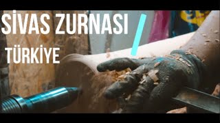 SİVAS ZURNA YAPIMI  TURKISH wind instrument SİVAS ZURNA MADE [upl. by Sarena]