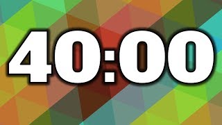 40 Minute Timer [upl. by Presley901]