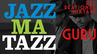 GURUs Jazzmatazz RECmix [upl. by Jakoba]