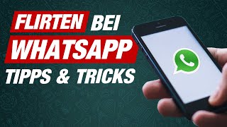 FLIRTEN bei WHATSAPP  Tipps amp Tricks beim Schreiben [upl. by Ahsilet]