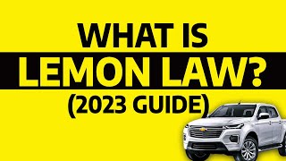 Explaining Lemon Law What You Need to Know in 2023 [upl. by Twitt]