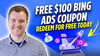 How to Get 100 in Microsoft Ads Bing Ads Credit for Free amp Redeem in 2022 [upl. by Seibold515]