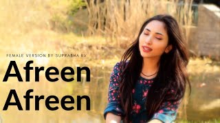 Afreen Afreen  Female Version  Suprabha KV [upl. by Tersina]