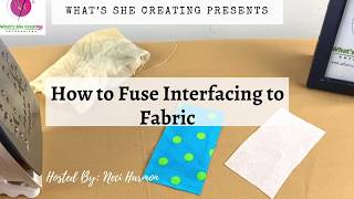 How To Fuse IronOn Interfacing To Fabric [upl. by Akener]