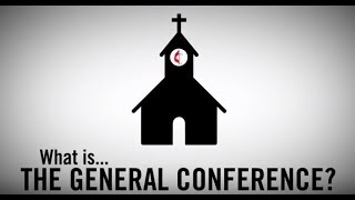 What is… the General Conference [upl. by Valerle452]