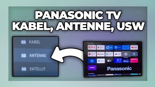 Panasonic TV auf Kabel Satellit oder Antenne umstellen  Tutorial [upl. by Ayouqat]