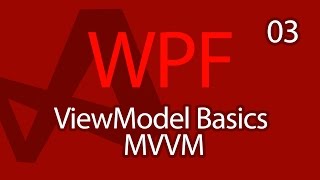 C WPF UI Tutorials 03  View Model MVVM Basics [upl. by Chambers]