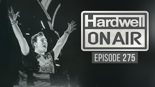 Hardwell On Air 275 [upl. by Gnep973]