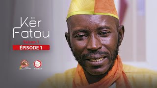 Série • Kër Fatou  Episode 1 [upl. by Hanus]