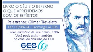 quotLIVRO O CÉU E O INFERNO O QUE APRENDEMOS COM OS ESPÍRITOSquot  Gilmar Trivelato [upl. by Oiuqise]