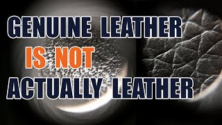 Genuine Leather vs Real Leather Under a Microscope [upl. by Warring]