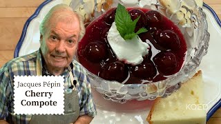 Tasty Cherry Compote is a Summer Treat 🍒 Jacques Pépin Cooking at Home  KQED [upl. by Aihsekin680]