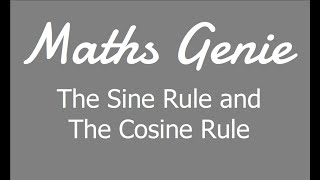 The Sine Rule and The Cosine Rule [upl. by Sola8]